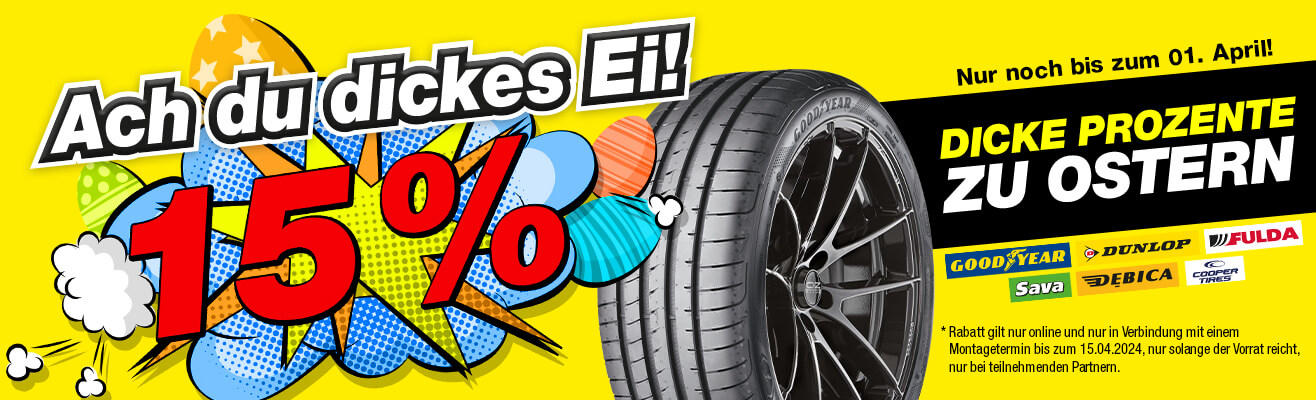 15 % Rabatt auf alle Reifen der Marken Goodyear, Dunlop, Fulda, Sava, Debica, Cooper